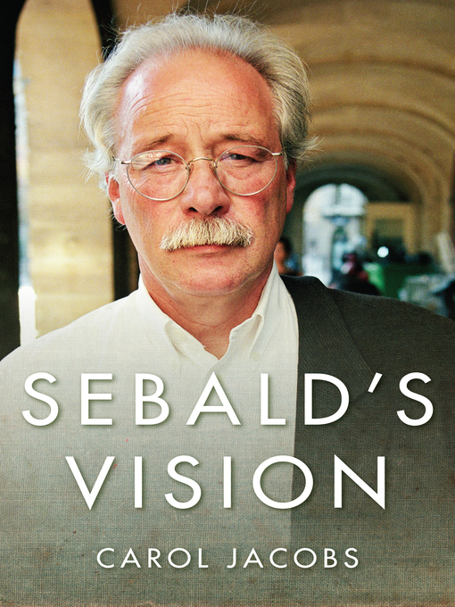 Title details for Sebald's Vision by Carol Jacobs - Wait list